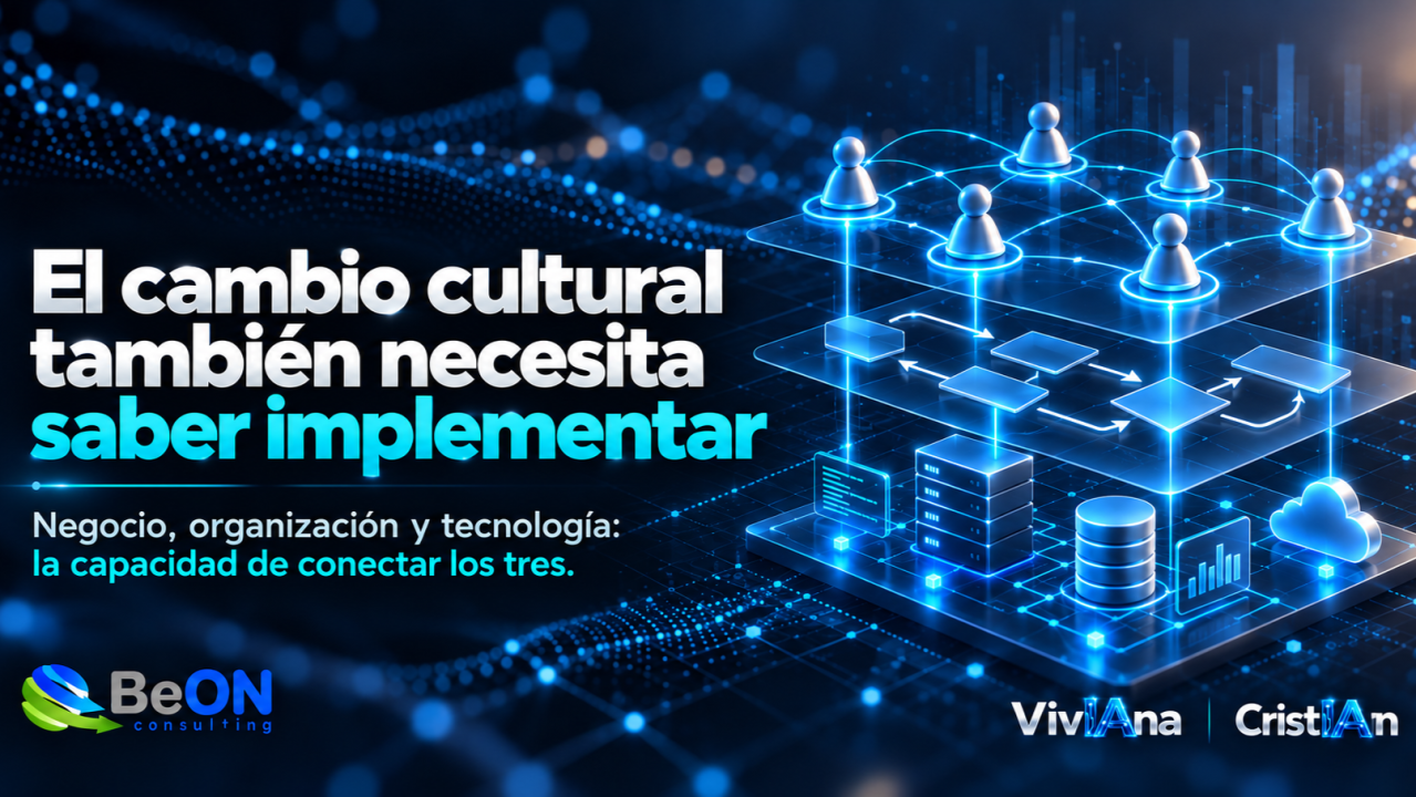 El cambio cultural también necesita saber implementar